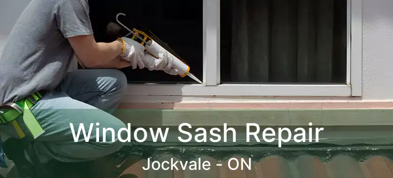  Window Sash Repair Jockvale - ON