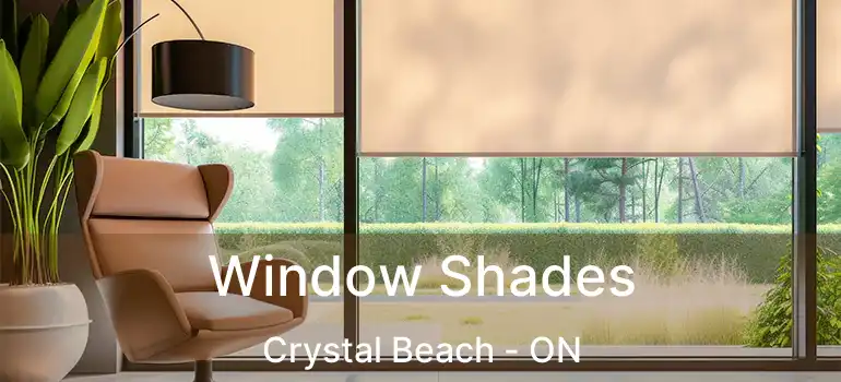  Window Shades Crystal Beach - ON