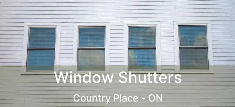  Window Shutters Country Place - ON