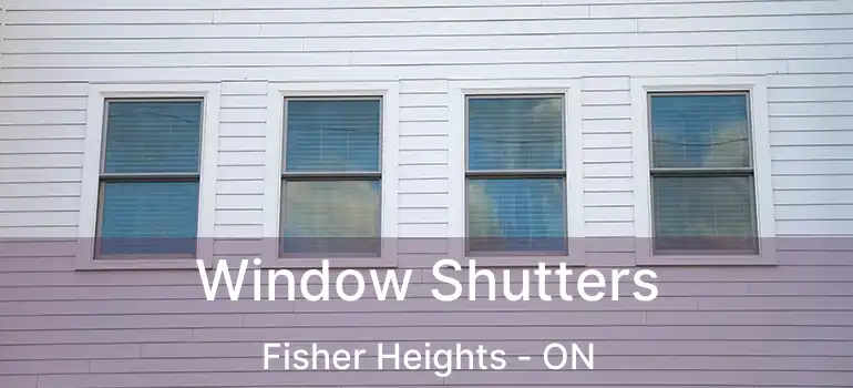  Window Shutters Fisher Heights - ON
