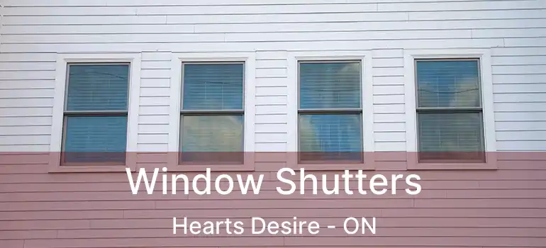  Window Shutters Hearts Desire - ON