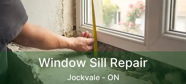  Window Sill Repair Jockvale - ON