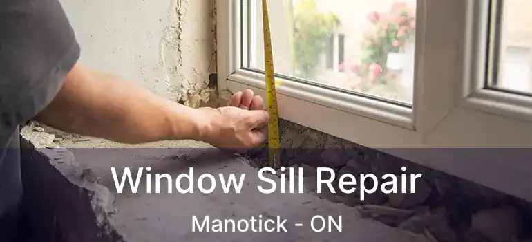  Window Sill Repair Manotick - ON