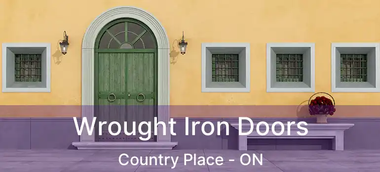  Wrought Iron Doors Country Place - ON